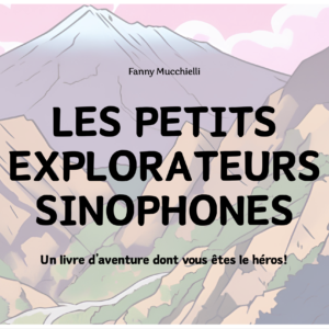 Les petits explorateurs sinophones